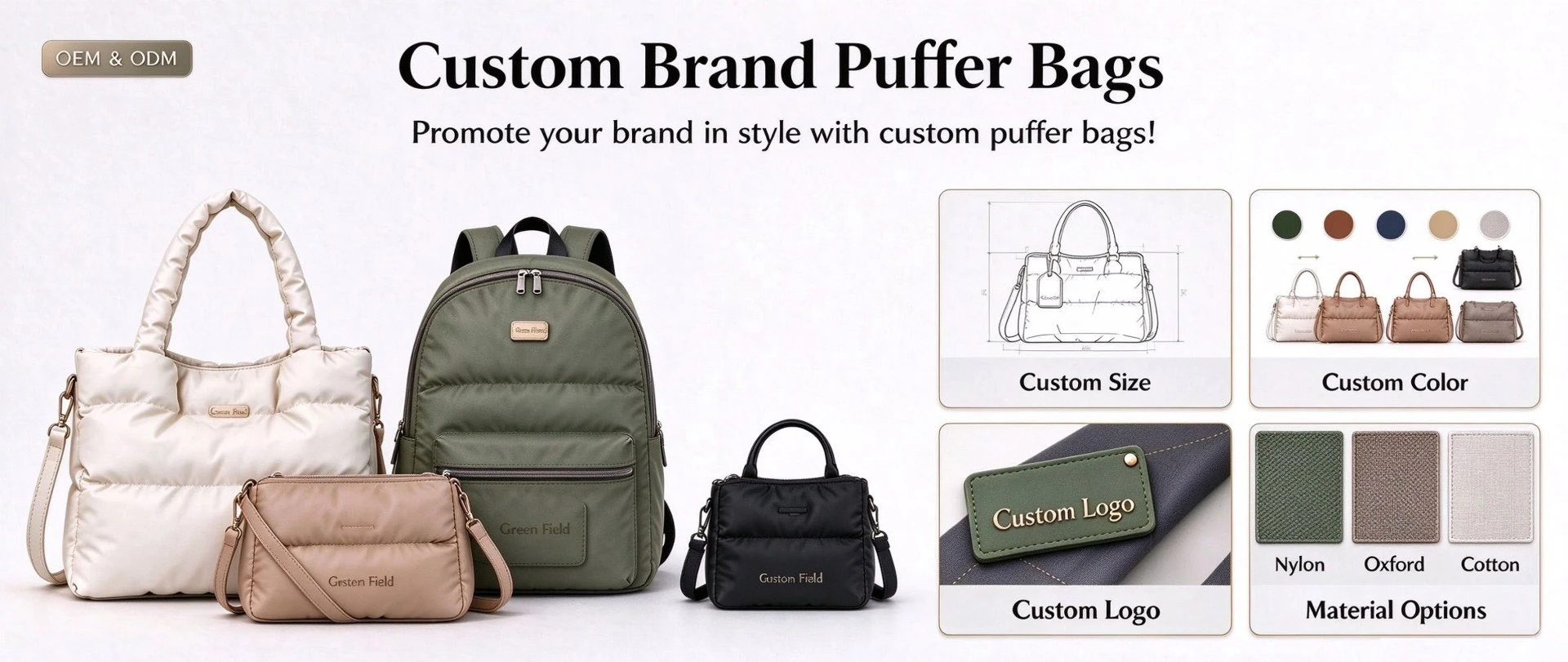 Custom Brand Puffer Bags From Green Field